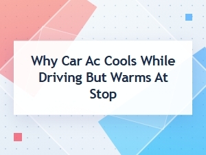 Why Your Car Air Conditioning Works While Driving