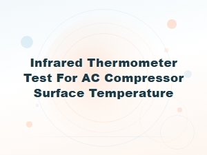 Testing Ac Compressor Surface Temperature with an Infrared Thermometer